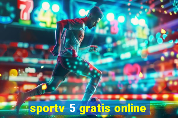 sportv 5 gratis online